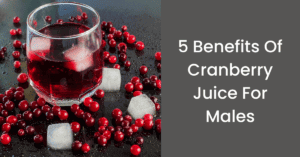What are the benefits of cranberry juice for males